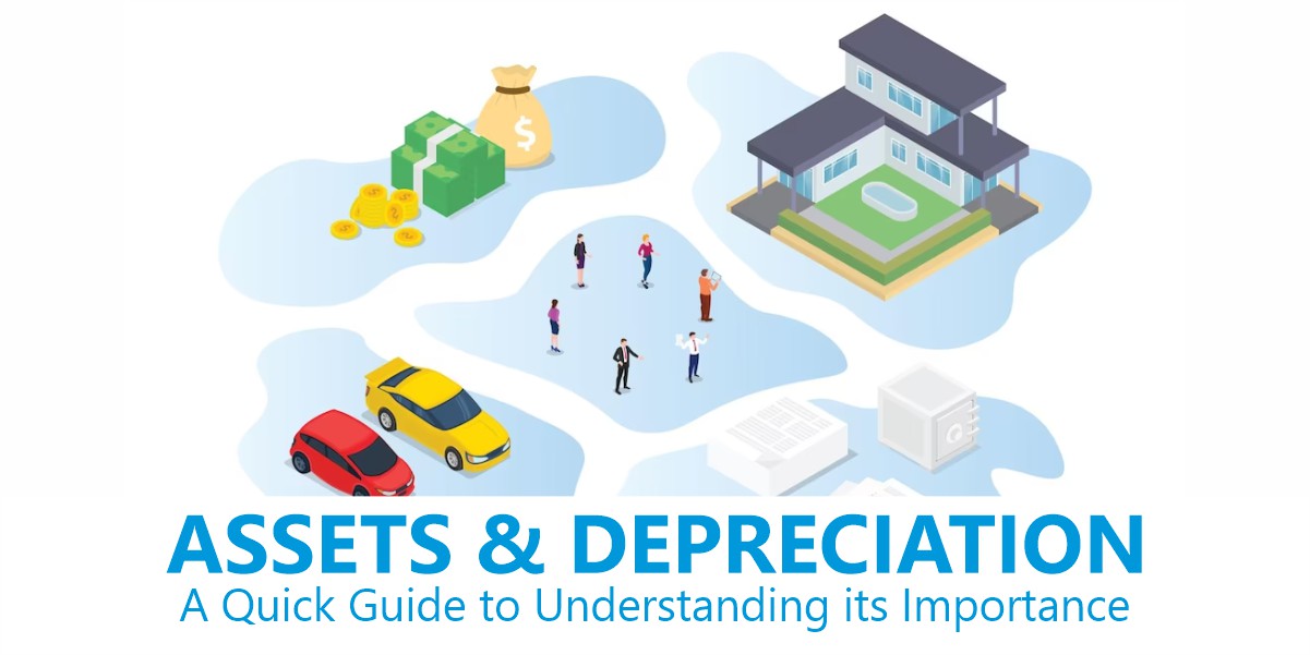 A Quick Guide To Understanding Assets And Depreciation 3198